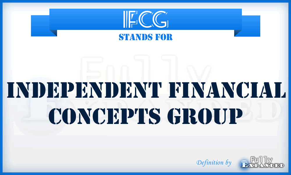 IFCG - Independent Financial Concepts Group