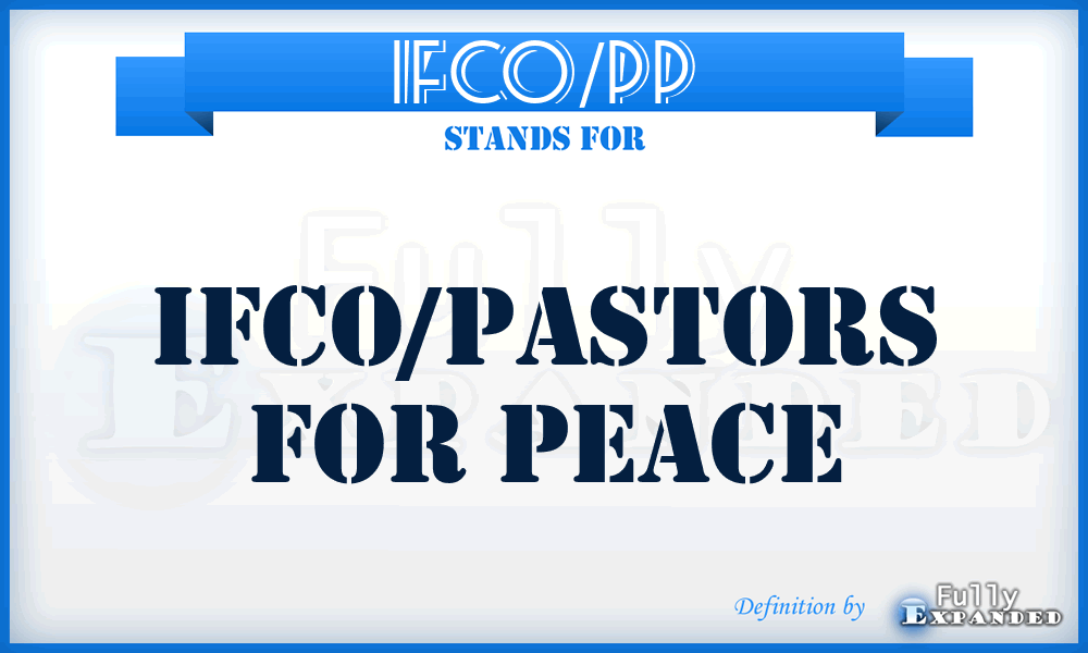 IFCO/PP - IFCO/Pastors for Peace