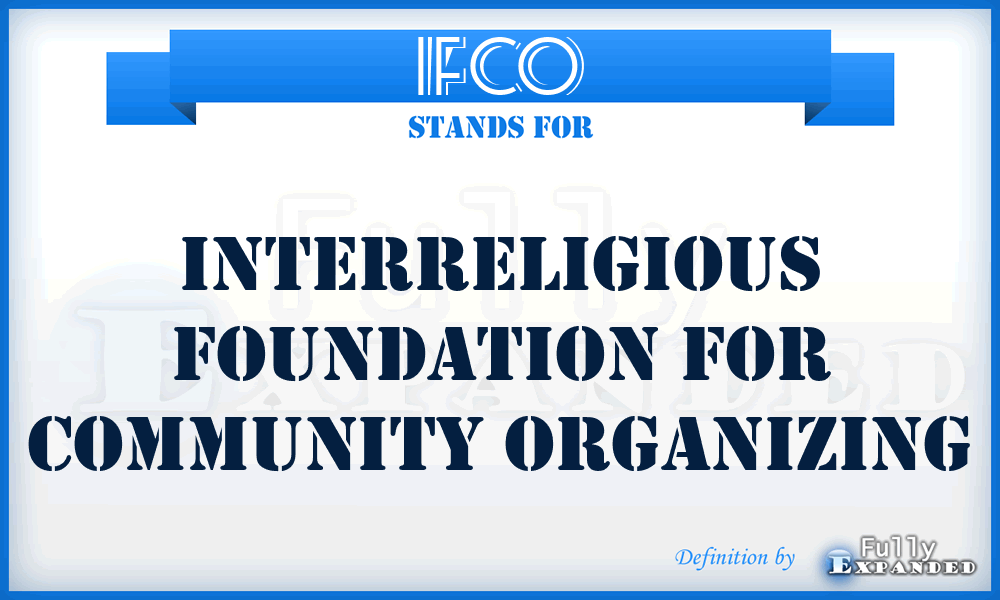 IFCO - Interreligious Foundation for Community Organizing