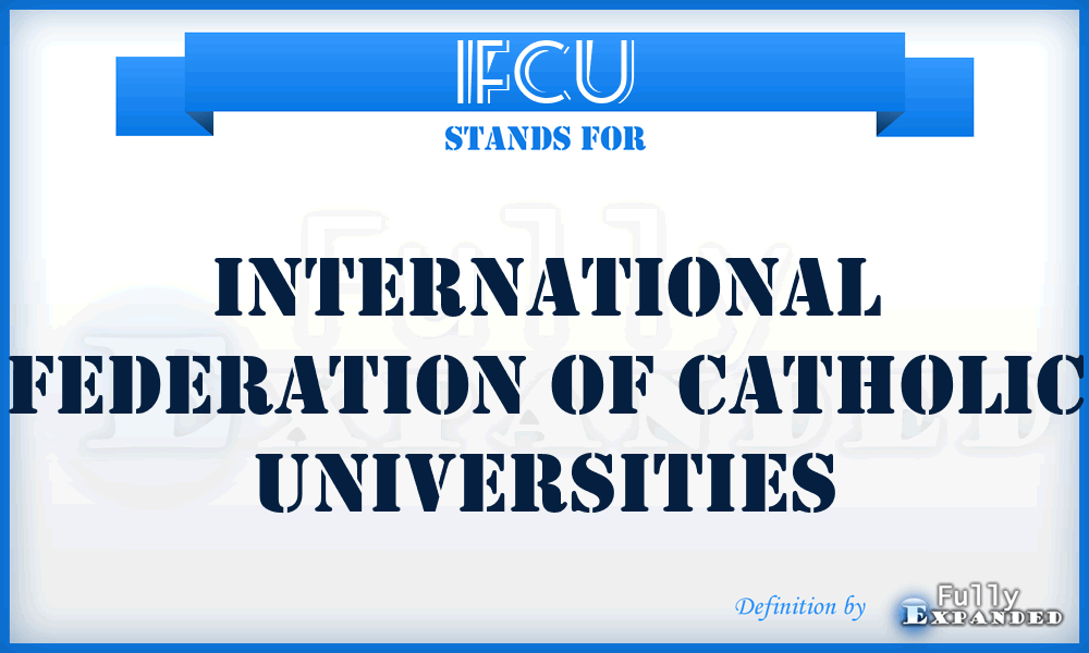 IFCU - International Federation of Catholic Universities