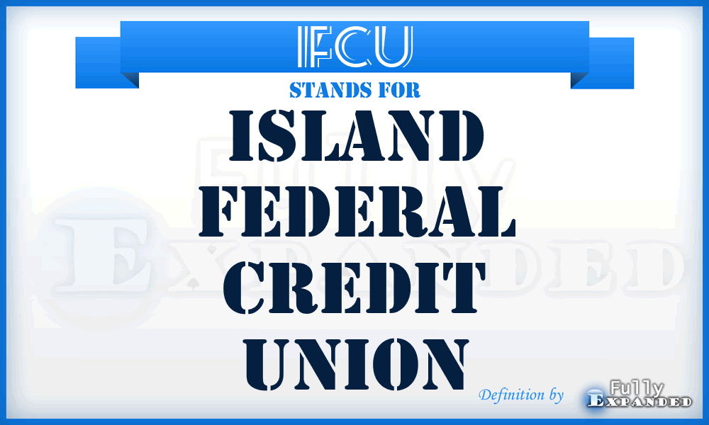 IFCU - Island Federal Credit Union