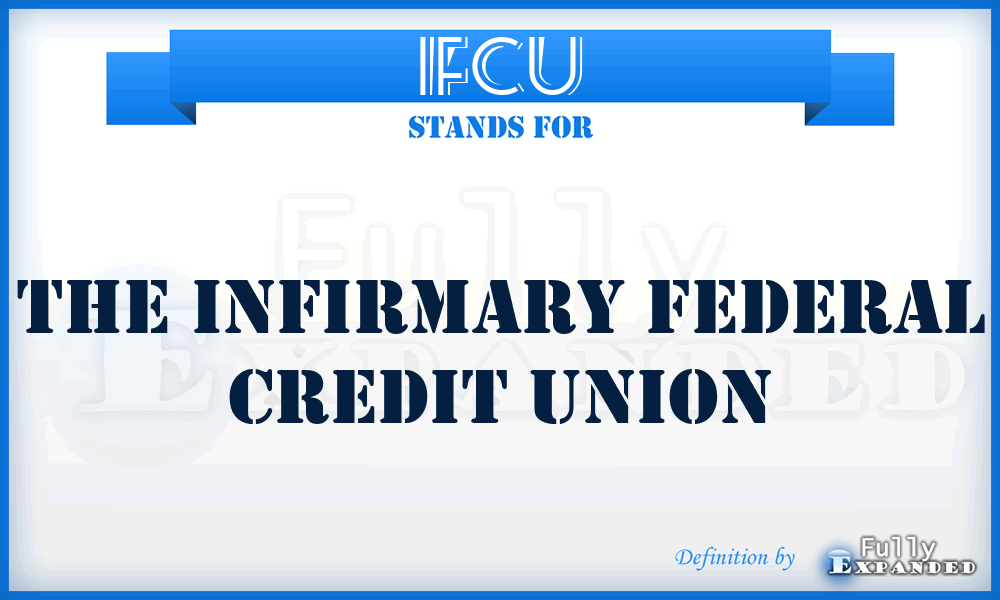 IFCU - The Infirmary Federal Credit Union