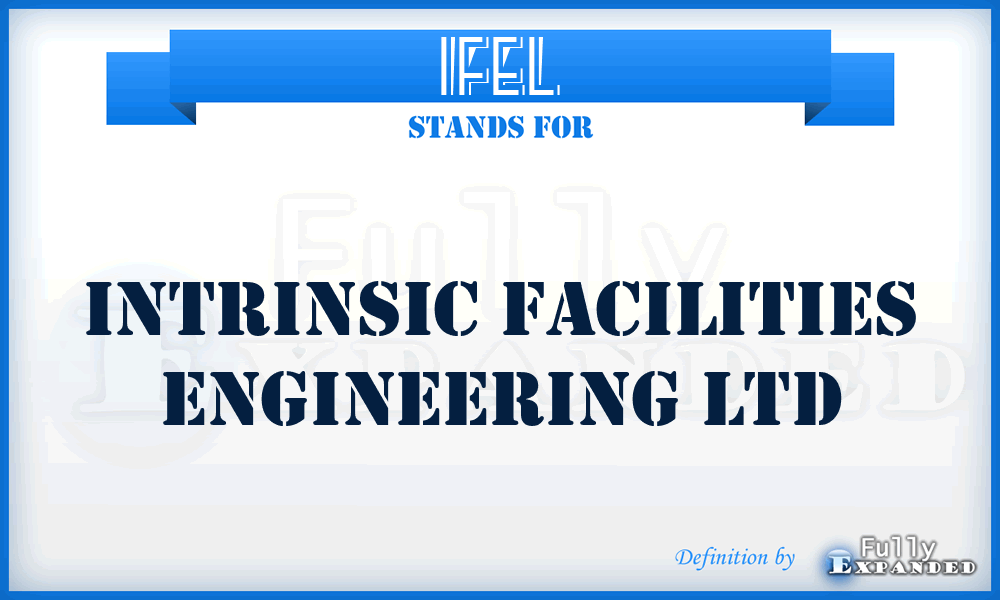 IFEL - Intrinsic Facilities Engineering Ltd