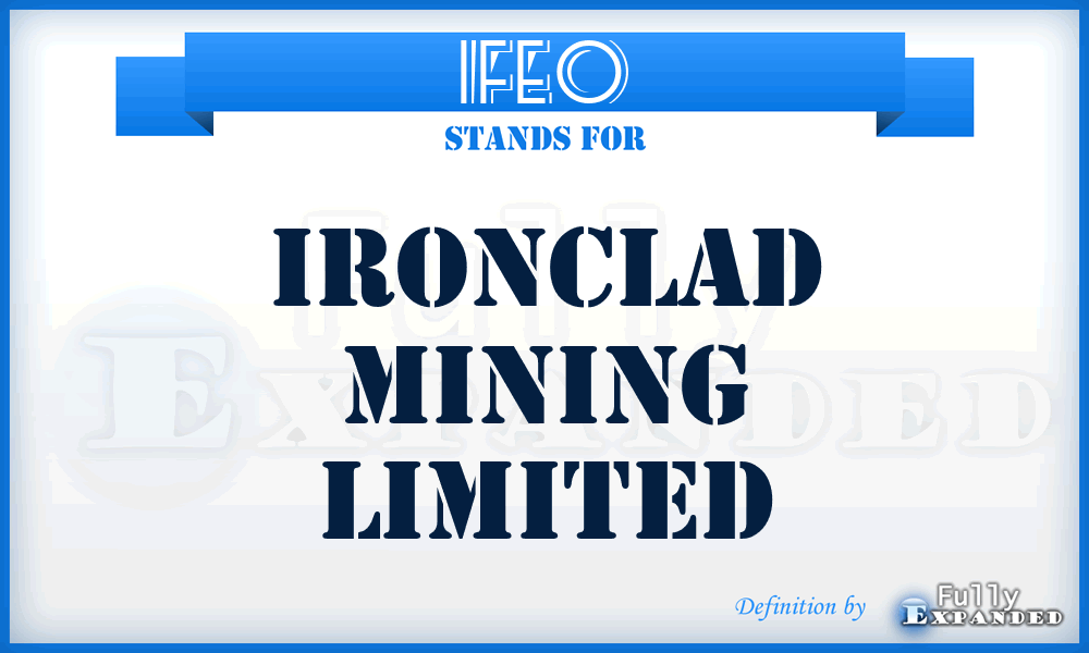 IFEO - Ironclad Mining Limited