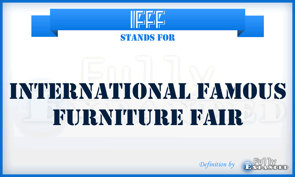 IFFF - International Famous Furniture Fair