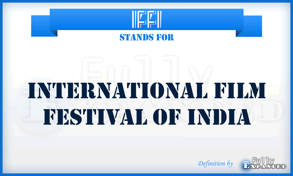 IFFI - International Film Festival of India