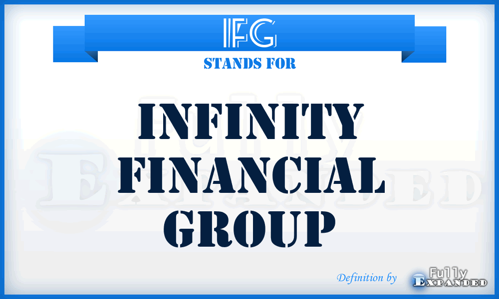 IFG - Infinity Financial Group