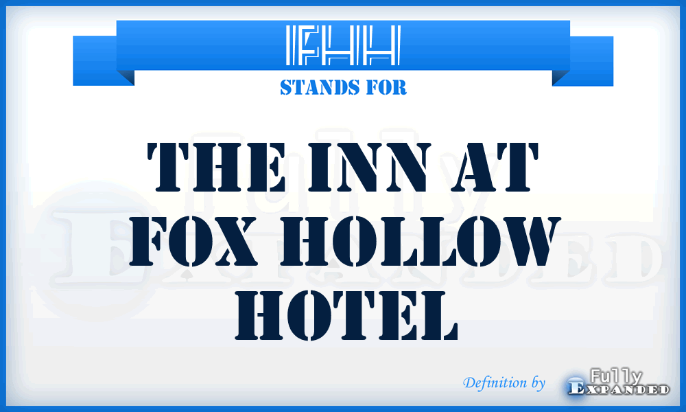 IFHH - The Inn at Fox Hollow Hotel