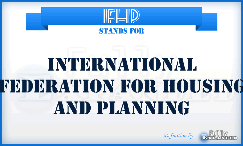 IFHP - International Federation for Housing and Planning