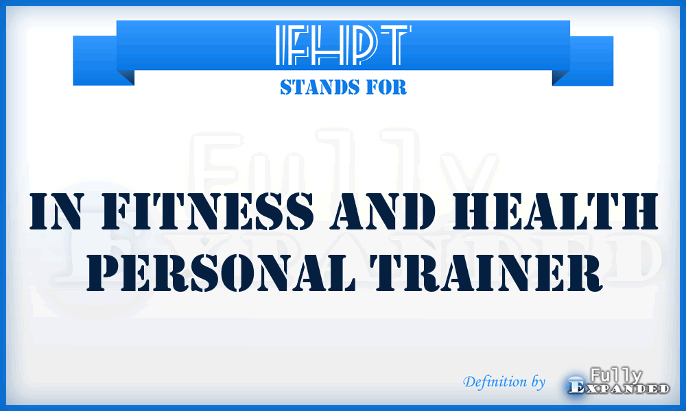 IFHPT - In Fitness and Health Personal Trainer