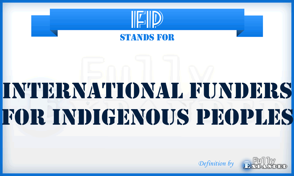IFIP - International Funders for Indigenous Peoples