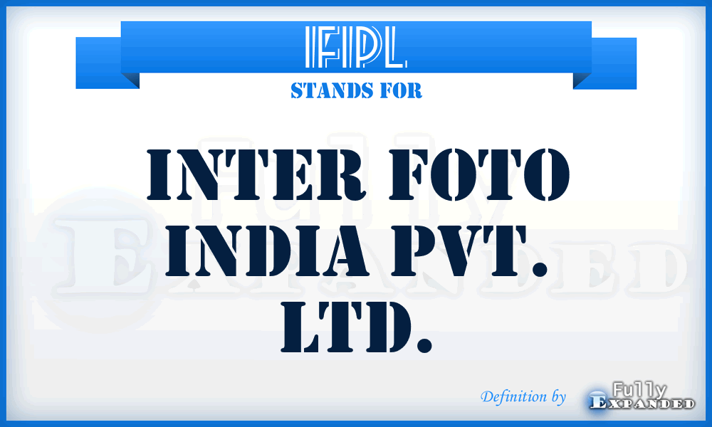 IFIPL - Inter Foto India Pvt. Ltd.