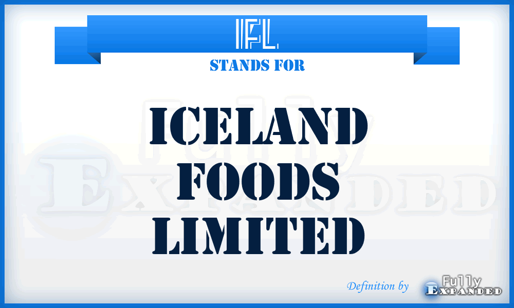 IFL - Iceland Foods Limited