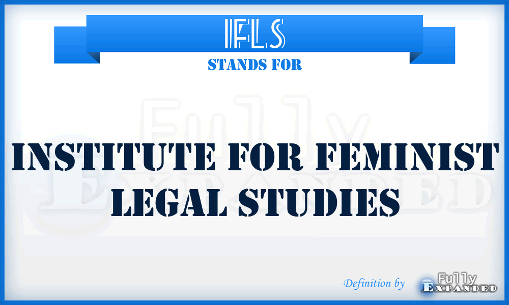 IFLS - Institute for Feminist Legal Studies