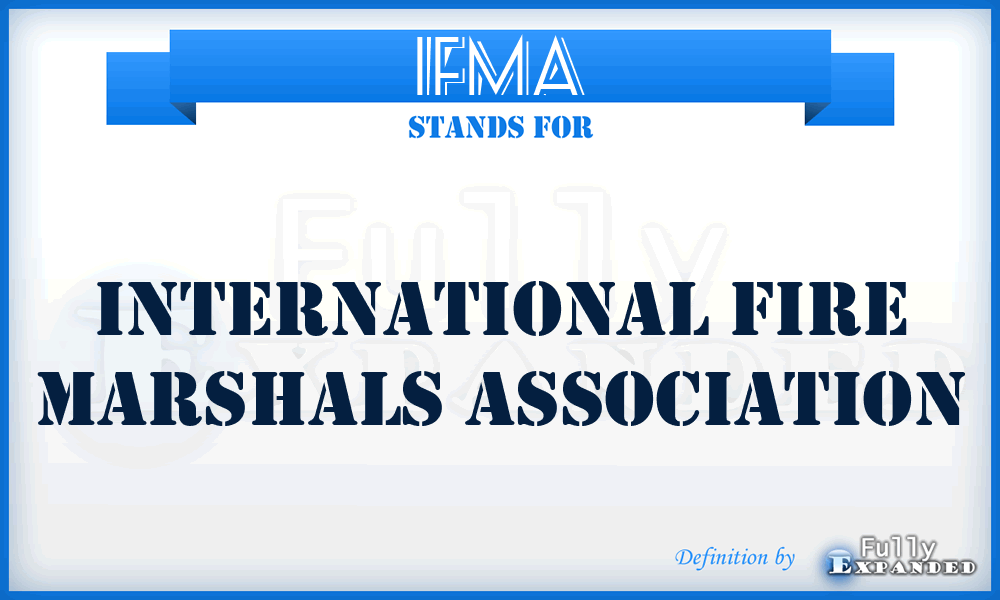 IFMA - International Fire Marshals Association