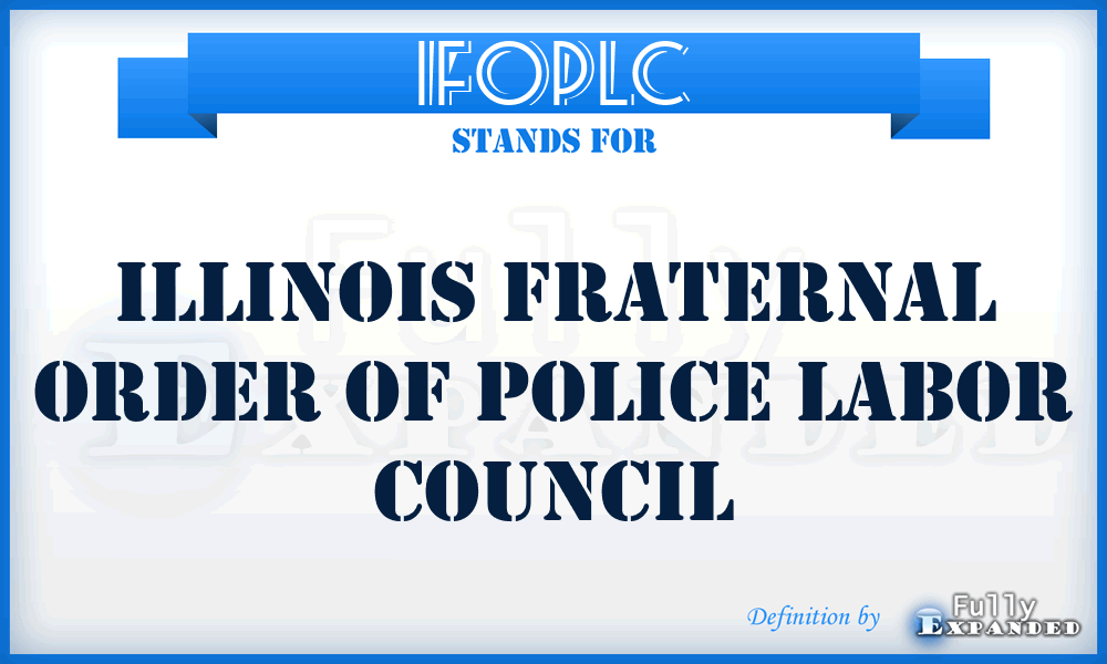 IFOPLC - Illinois Fraternal Order of Police Labor Council