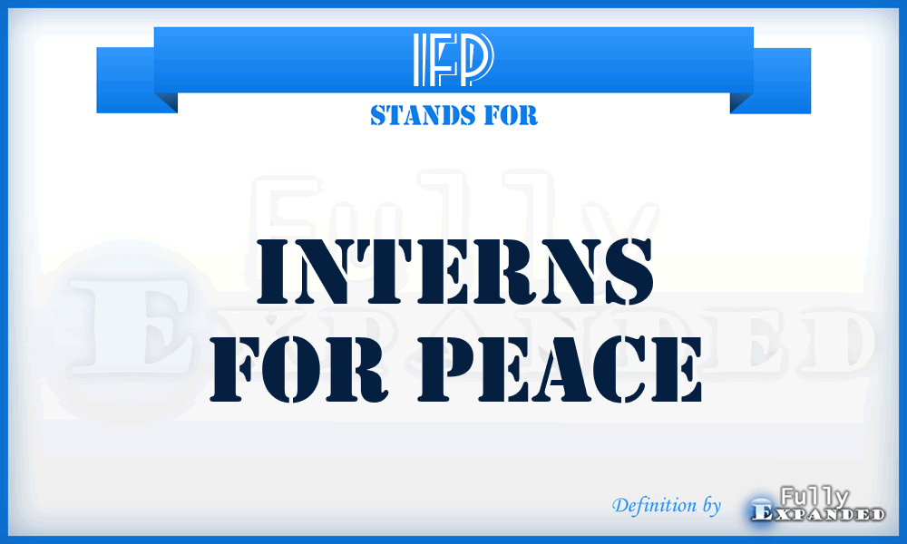 IFP - Interns For Peace