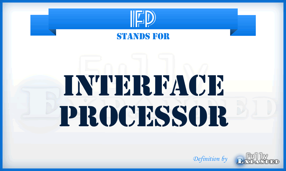 IFP - interface processor