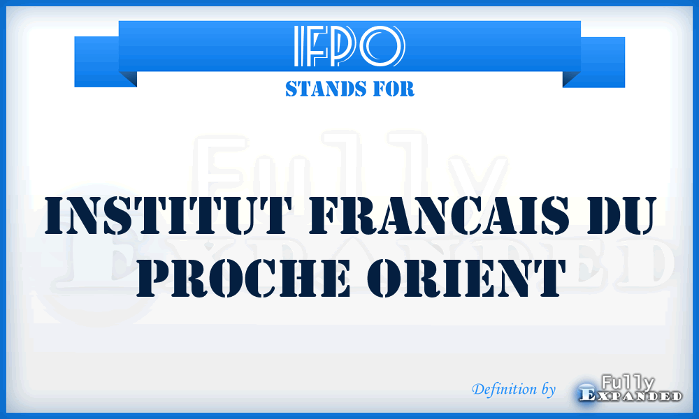 IFPO - Institut Francais du Proche Orient