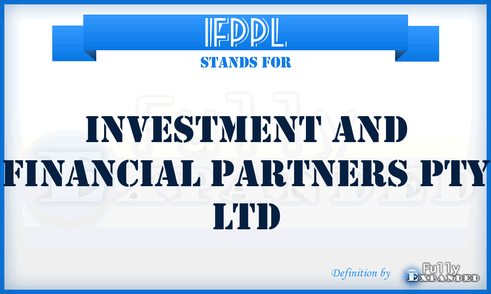 IFPPL - Investment and Financial Partners Pty Ltd