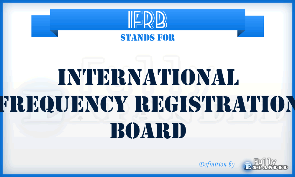 IFRB - International Frequency Registration Board
