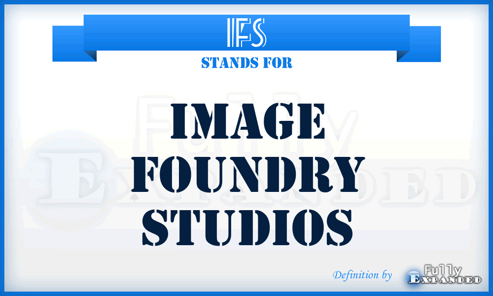 IFS - Image Foundry Studios