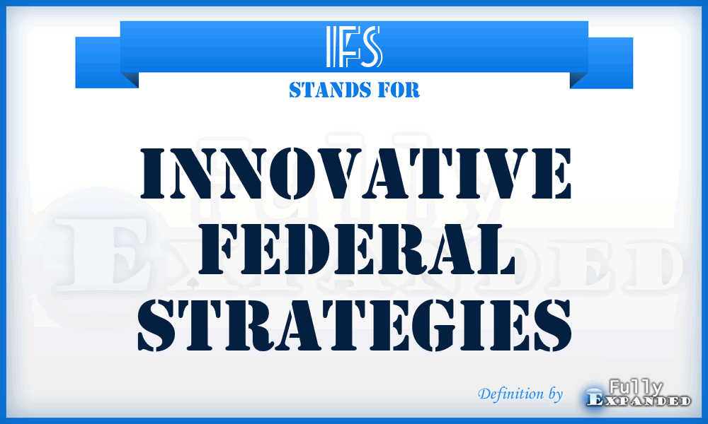 IFS - Innovative Federal Strategies