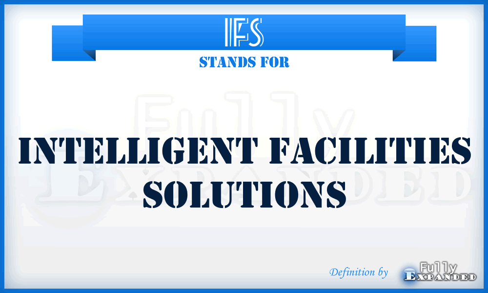 IFS - Intelligent Facilities Solutions