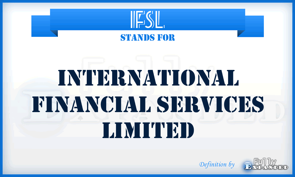 IFSL - International Financial Services Limited