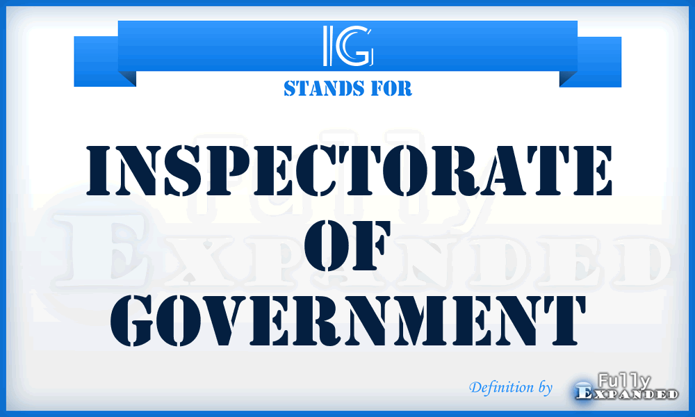 IG - Inspectorate of Government