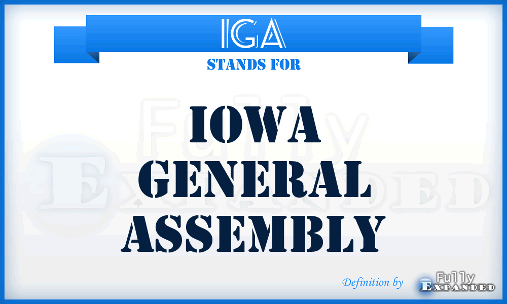 IGA - Iowa General Assembly