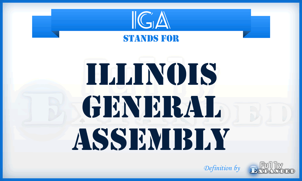 IGA - Illinois General Assembly