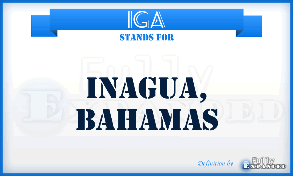 IGA - Inagua, Bahamas