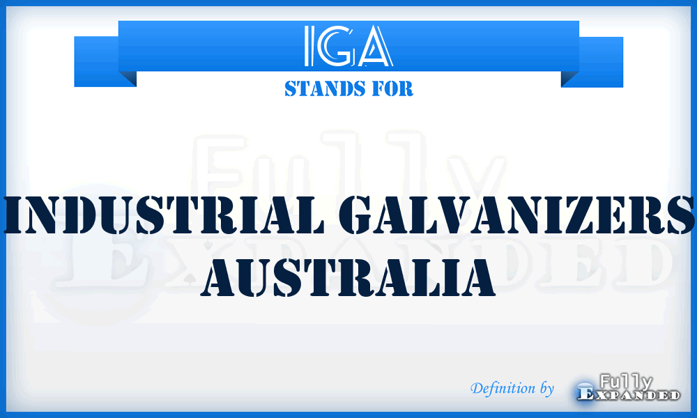 IGA - Industrial Galvanizers Australia