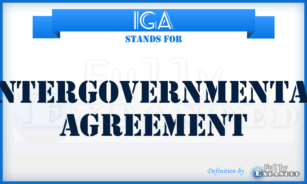 IGA - Intergovernmental Agreement