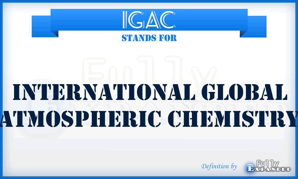 IGAC - International Global Atmospheric Chemistry