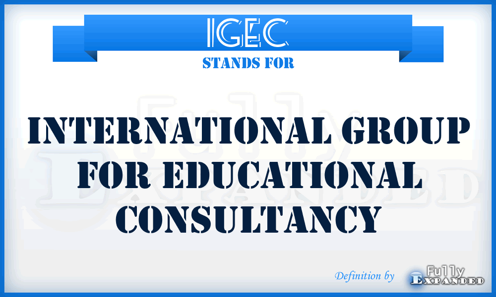 IGEC - International Group for Educational Consultancy