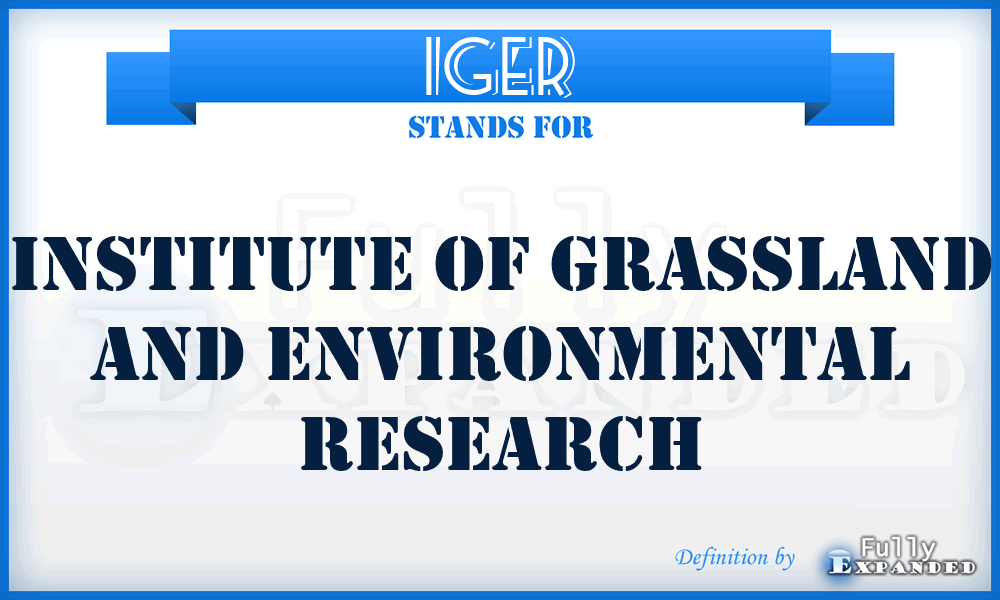 IGER - Institute of Grassland and Environmental Research