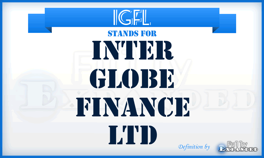IGFL - Inter Globe Finance Ltd