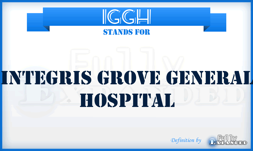 IGGH - Integris Grove General Hospital