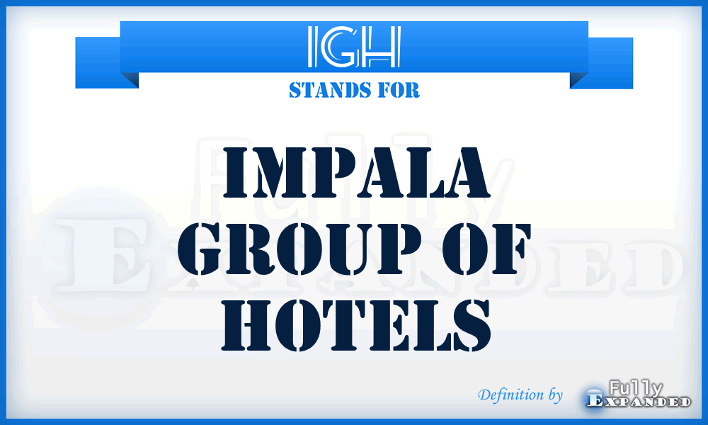 IGH - Impala Group of Hotels