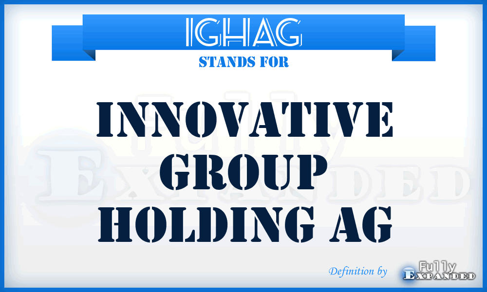 IGHAG - Innovative Group Holding AG