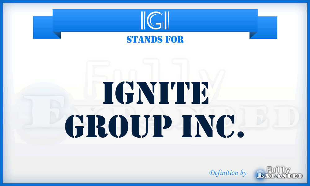 IGI - Ignite Group Inc.
