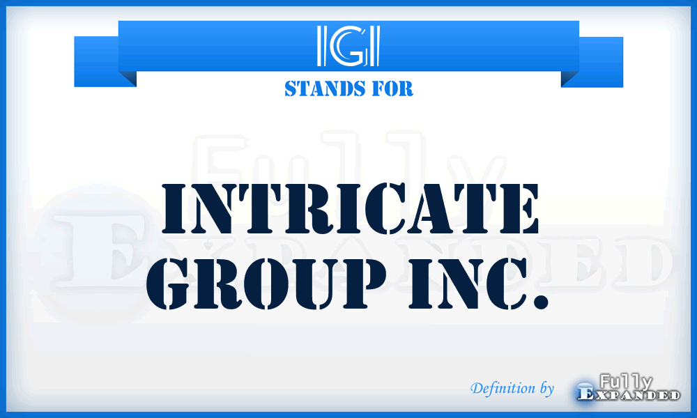 IGI - Intricate Group Inc.