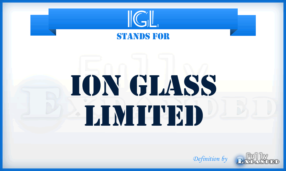 IGL - Ion Glass Limited