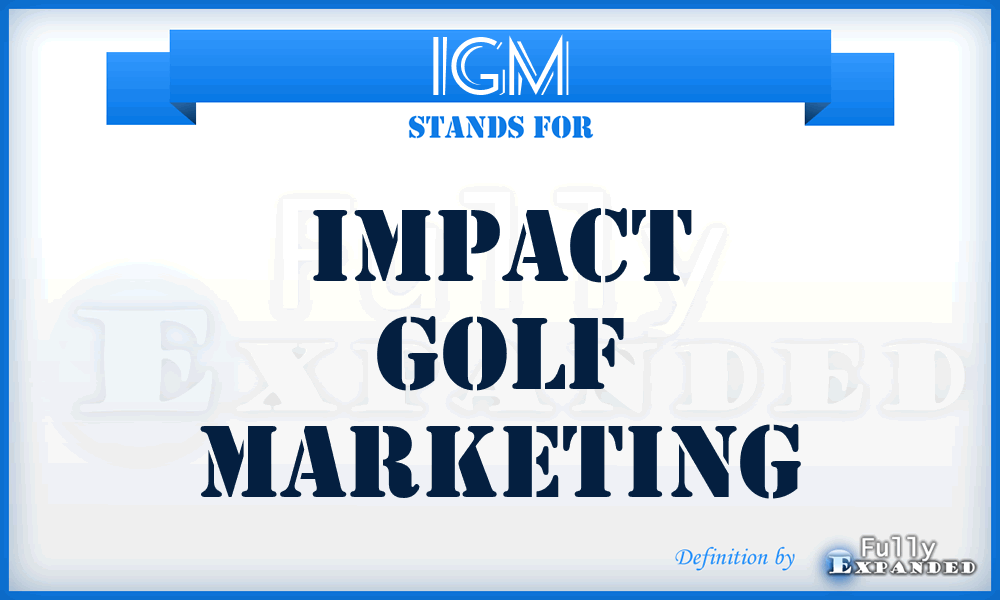 IGM - Impact Golf Marketing