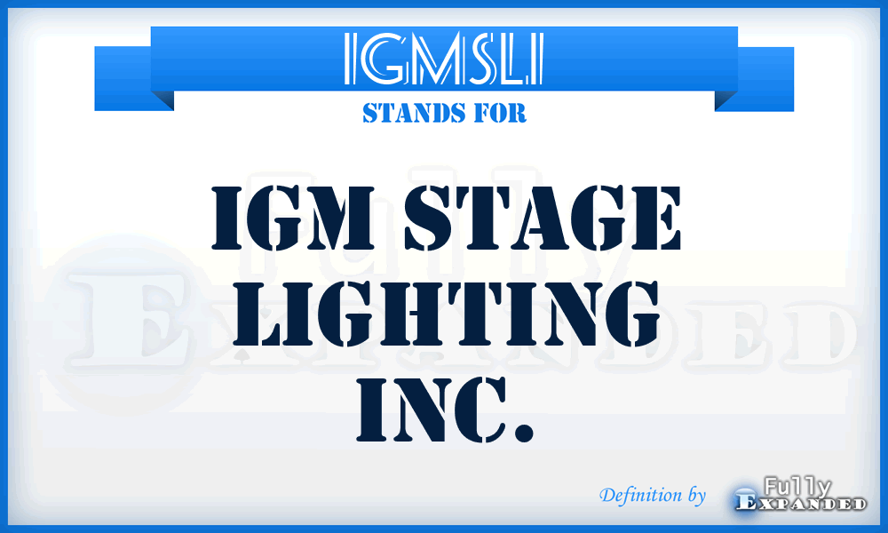 IGMSLI - IGM Stage Lighting Inc.