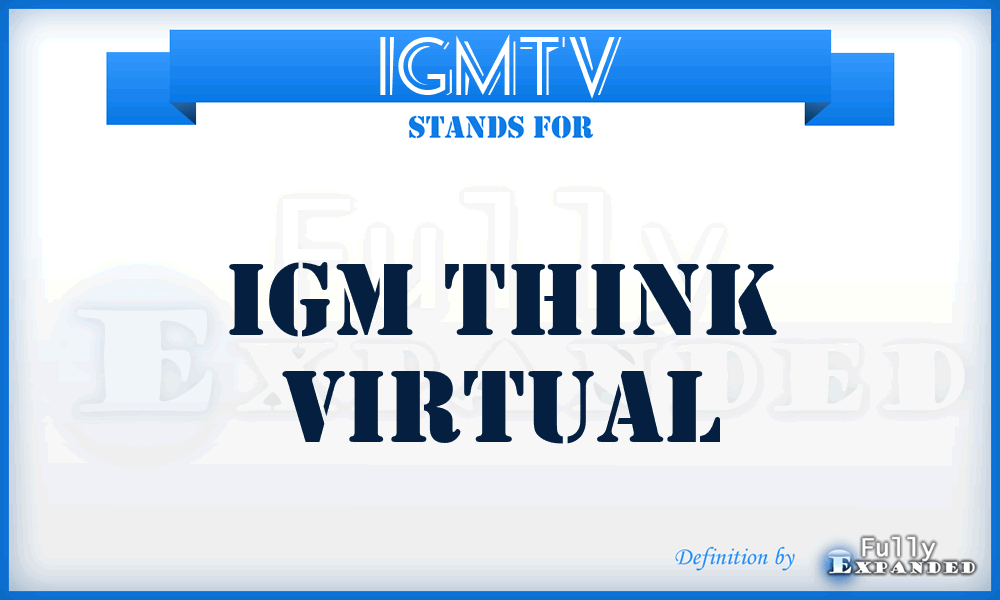 IGMTV - IGM Think Virtual