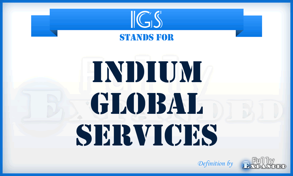 IGS - Indium Global Services