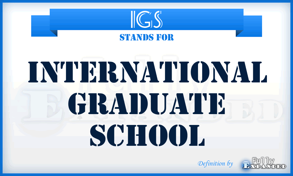 IGS - International Graduate School